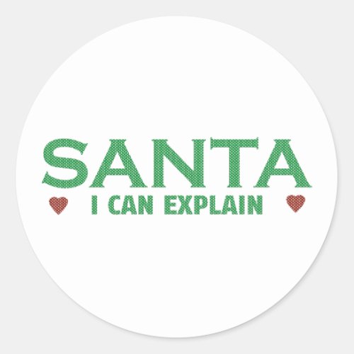 Santa I Can Explain Classic Round Sticker