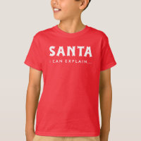 Santa I Can Explain Funny Holiday