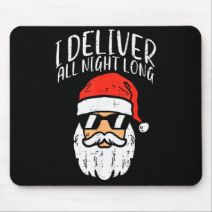 Santa I Deliver All Night Funny Christmas Xmas Adu Mouse Pad