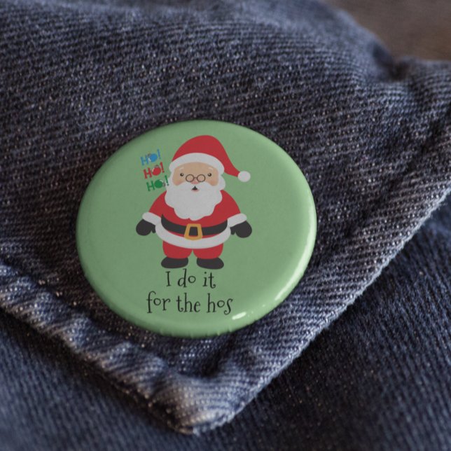 Santa I Do It For the Hos Christmas Square  Button (Creator Uploaded)