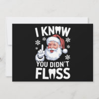 Santa I Know You Didn't Floss Dentist Dental Xmas