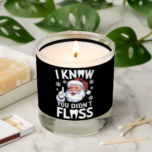 Santa I Know You Didn't Floss Dentist Dental Xmas Scented Candle