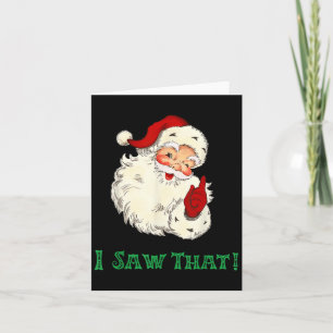 Santa I Saw That Funny Christmas Santa's Watching Card
