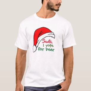 Santa I Vote For Beer Shirt - Funny Christmas