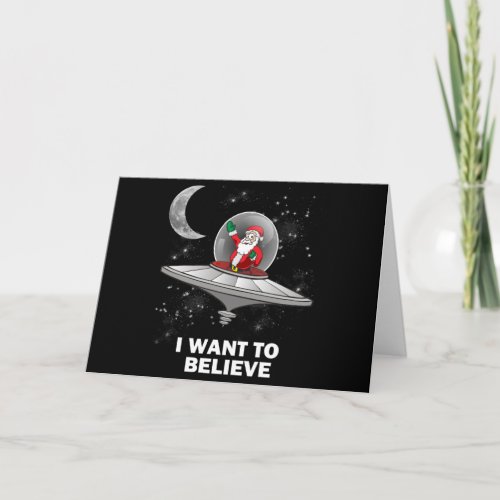 Santa I Want To Believe Holiday Card