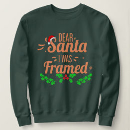 Santa I Was Framed Winter Xmas Funny Christmas Sweatshirt