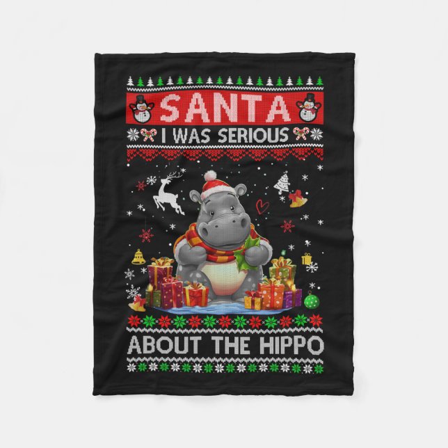 Santa I Was Serious About The Hippo Funny Ugly Chr Fleece Blanket (Front)