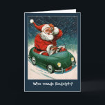 Santa in a Sports Car Christmas Card<br><div class="desc">Customize the text on this classic Santa Claus illustration,  to create a unique and fun holiday card!  Text (currently reads "Who needs is ready for you to edit!</div>
