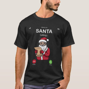 Santa Is Calling Funny Christmas Prank Phone Call T-Shirt