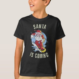 Santa is coming by snowboard T-Shirt