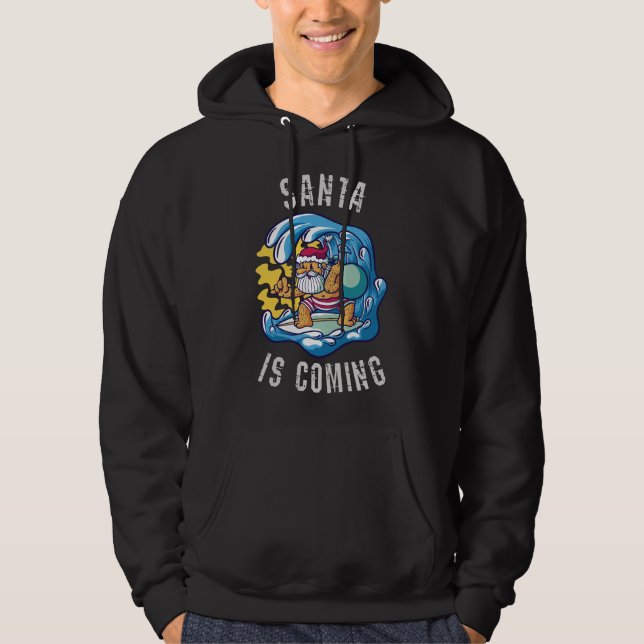 Santa is coming by Surfboard Hoodie (Front)