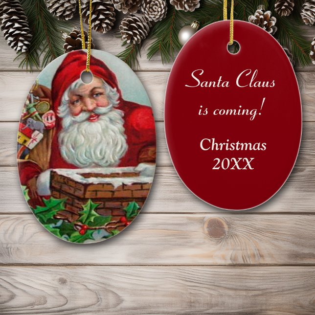 Santa is Coming Ceramic Ornament (Creator Uploaded)