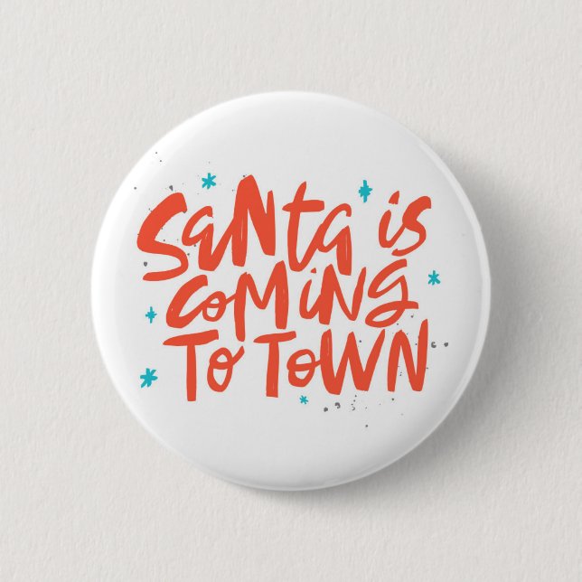 Santa is Coming to Town Holiday Design Button (Front)