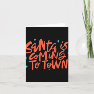 Santa Is Coming To Town Holiday Design Card