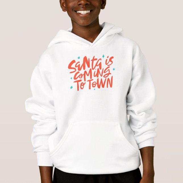Santa is Coming to Town Holiday Design Hoodie (Front)