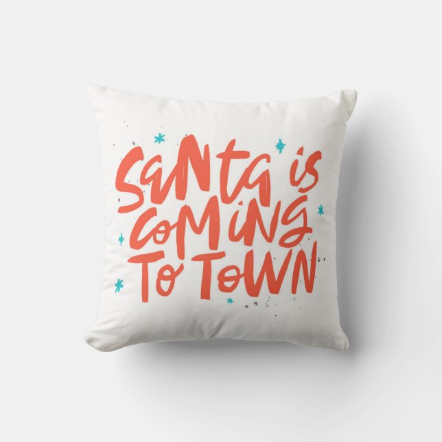 Santa is Coming to Town Holiday Design Throw Pillow (Front)