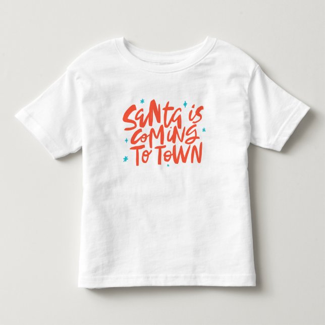 Santa is Coming to Town Holiday Design Toddler T-shirt (Front)