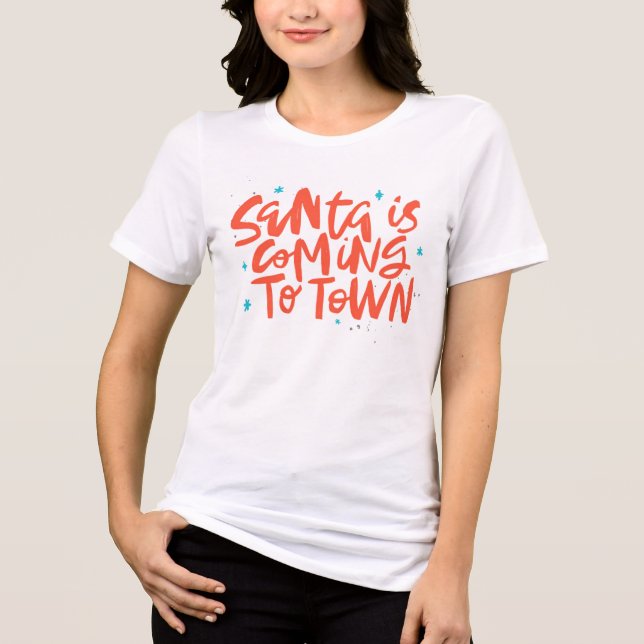 Santa is Coming to Town Holiday Design Tri-Blend Shirt (Front)