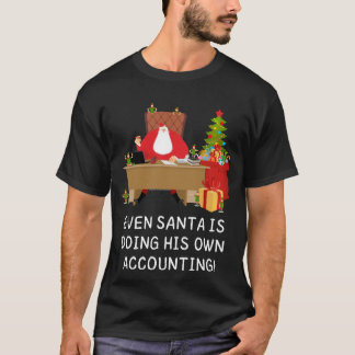 Santa Is Doing His Accounting Christmas Accountant T-Shirt