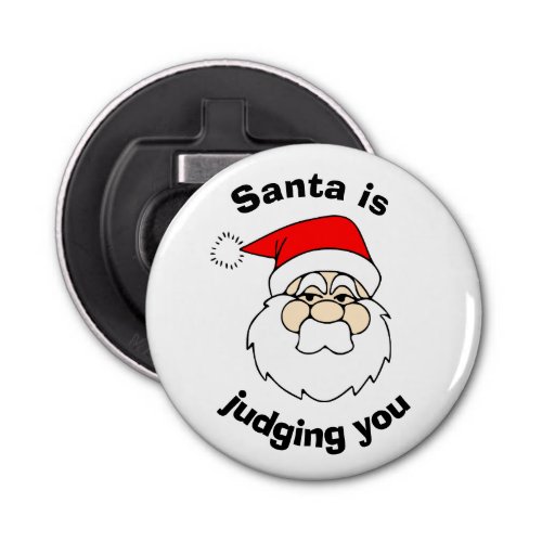 Santa is Judging You Funny Christmas Bottle Opener