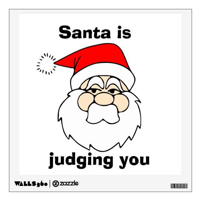 Santa is Judging You Funny Christmas Wall Decal (Front)