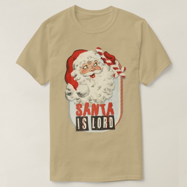 SANTA IS LORD T-Shirt (Design Front)