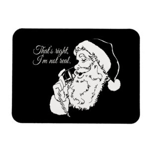 Santa is not real --.png magnet