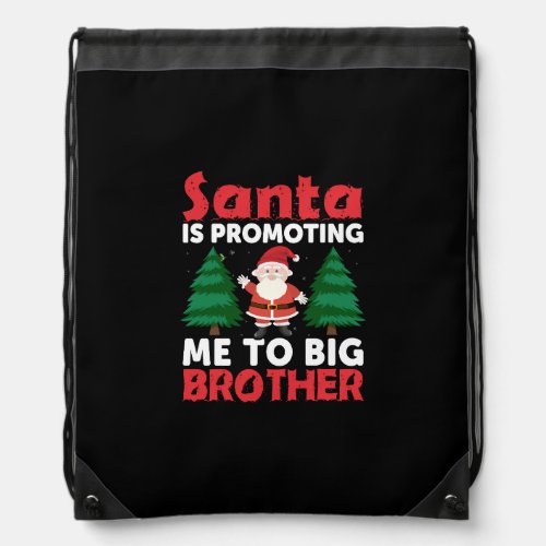 santa is promoting me to big brother christmas drawstring bag