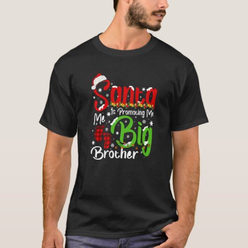 Santa is Promoting Me to Big Brother Christmas Red T_Shirt
