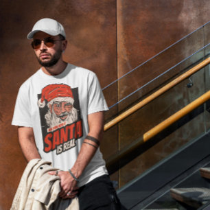 Santa Is Real T-Shirt