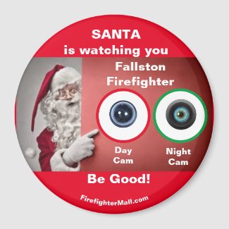 SANTA is watching you Fallston Firefighter Magnet