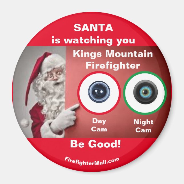 SANTA is watching you Kings Moutain Firefighter Magnet (Front)