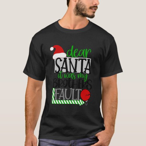 Santa It Was My Brothers Fault Funny Kids Christma T_Shirt