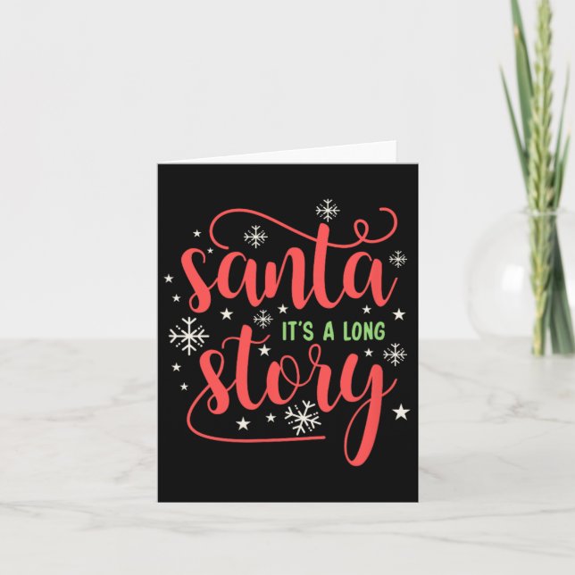 Santa It's A Long Story Christmas Shirt  Card (Front)