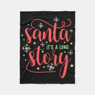 Santa It's A Long Story Christmas Shirt Fleece Blanket