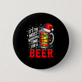 Santa It's The Most Wonderful Time For A Beer Chri Button