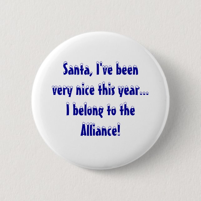 Santa, I've beenvery nice this year...I belong ... Button (Front)