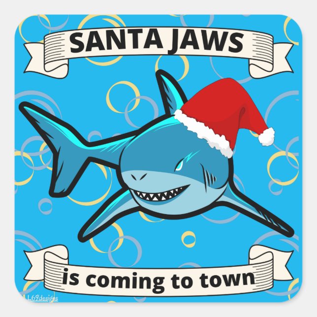 SANTA JAWS IS COMING TO TOWN funny christmas shark Square Sticker (Front)