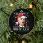Santa Joe Biden Happy 4th of July Ugly Christmas Ceramic Ornament<br><div class="desc">If U are looking for christmas wrapp gift for your loved ones as best gift then this amazing Graphic Design will be a perfect gift.</div>