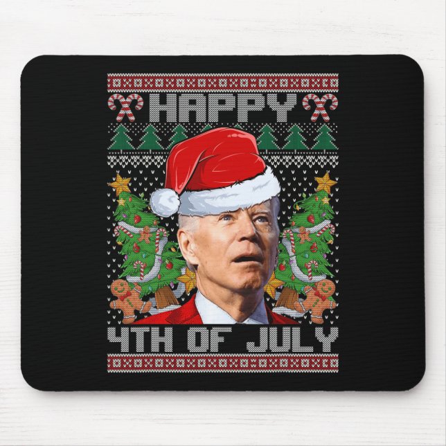 Santa Joe Biden Happy 4th Of July Ugly Christmas s Mouse Pad (Front)