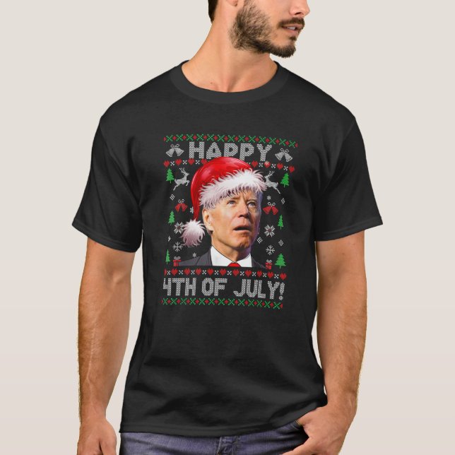 Santa Joe Biden Happy 4th Of July Ugly Christmas S T-Shirt (Front)