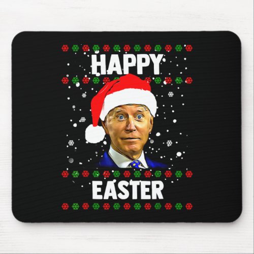 Santa Joe Biden Happy Easter Ugly Christmas   Mouse Pad