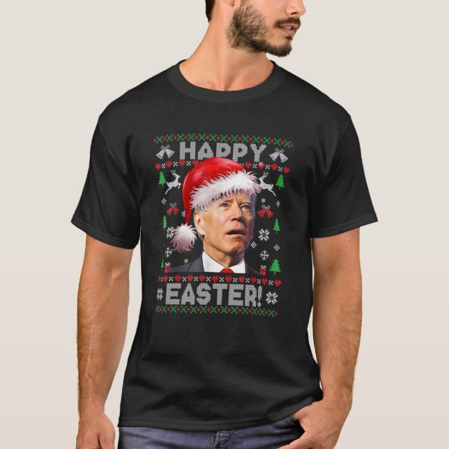 Santa Joe Biden Happy Easter Ugly Christmas Sweate T-Shirt (Front)
