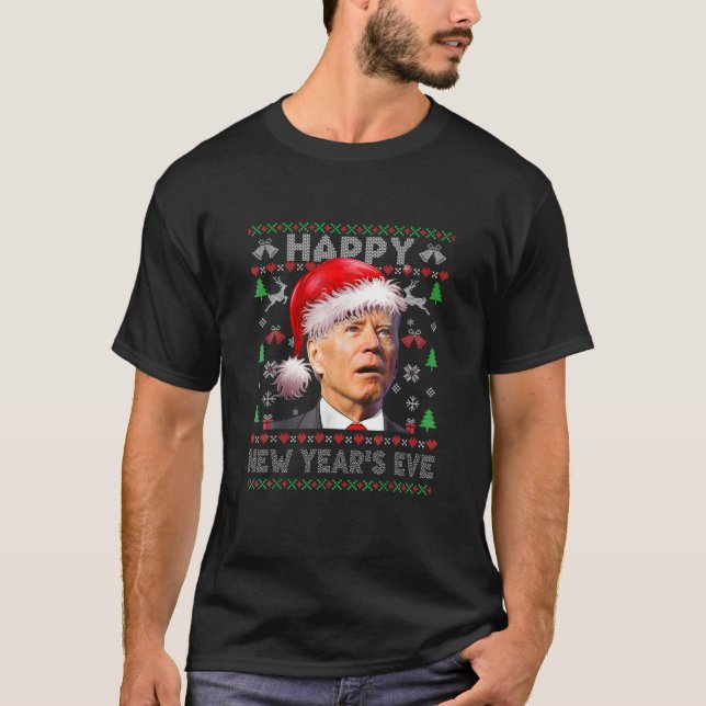 Santa Joe Biden Happy New Year's Eve Ugly Christma T-Shirt (Front)