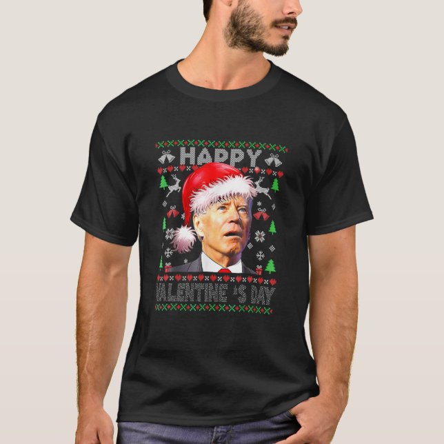 Santa Joe Biden, Happy Valentine's Day Ugly Christ T-Shirt (Front)