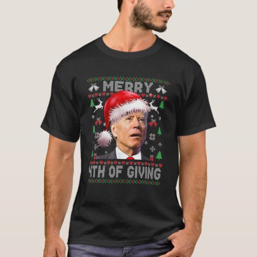 Santa Joe Biden Merry 4Th Of Giving Ugly Christmas T_Shirt