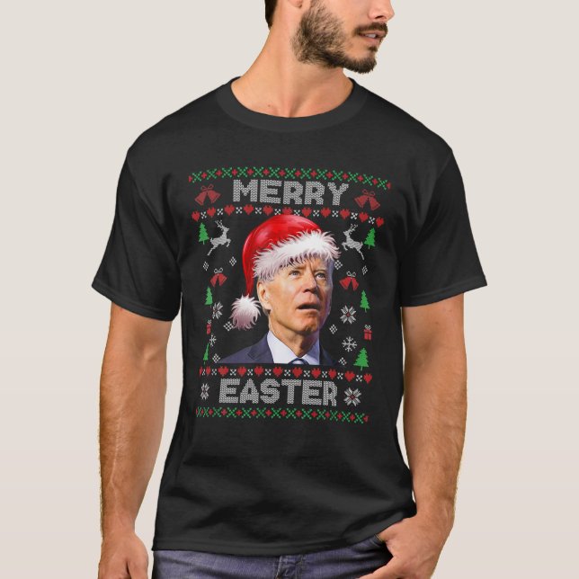 Santa Joe Biden Merry Easter Ugly Christmas Sweate T-Shirt (Front)