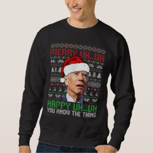 Santa Joe Biden Merry Uh Uh Christmas Ugly Sweatshirt