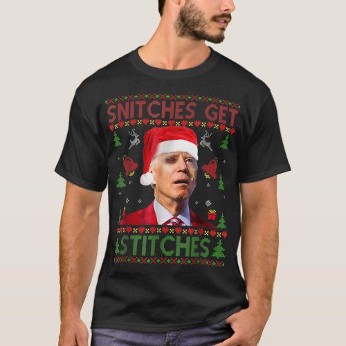 Santa Joe Biden Snitches_Get_Stitches Christmas Ug T_Shirt