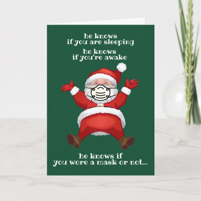 Santa Knows If You Wore A Mask Funny Christmas Card (Front)